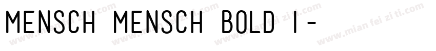 Mensch Mensch Bold I字体转换